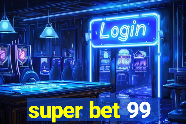 super bet 99